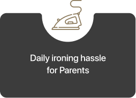 Daily ironing hassle for Parents